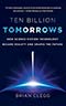 Ten Billion Tomorrows:  How Science Fiction Technology Became Reality